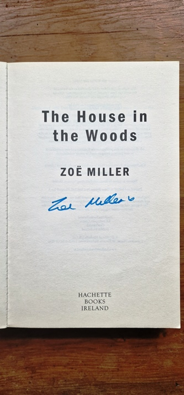 Zoe Miller / The House in the Woods (Signed by the Author) (Large Paperback)