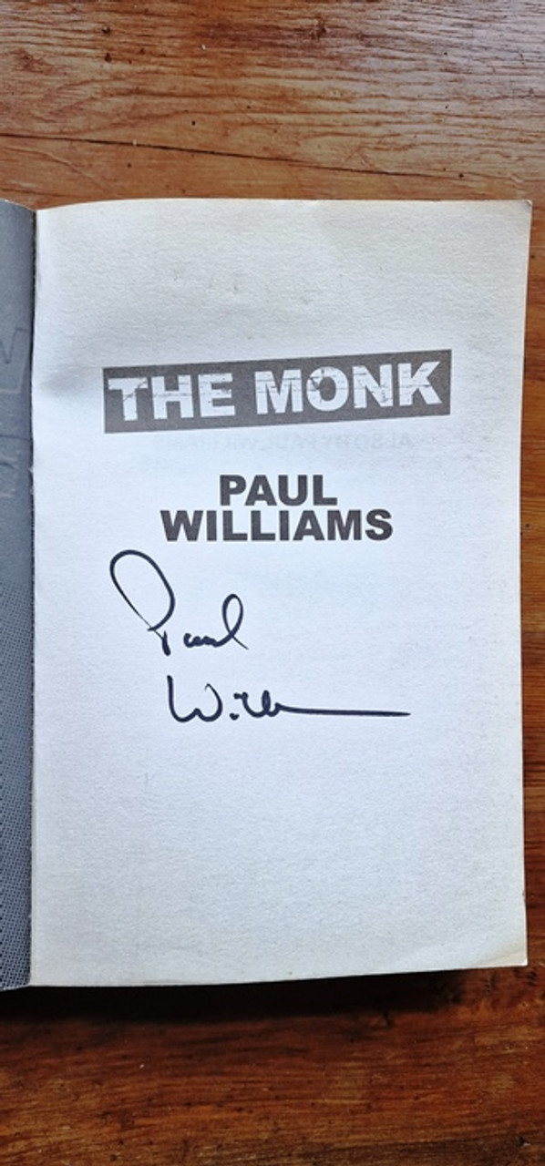 Paul Williams / The Monk... (Signed by the Author) (Large Paperback)