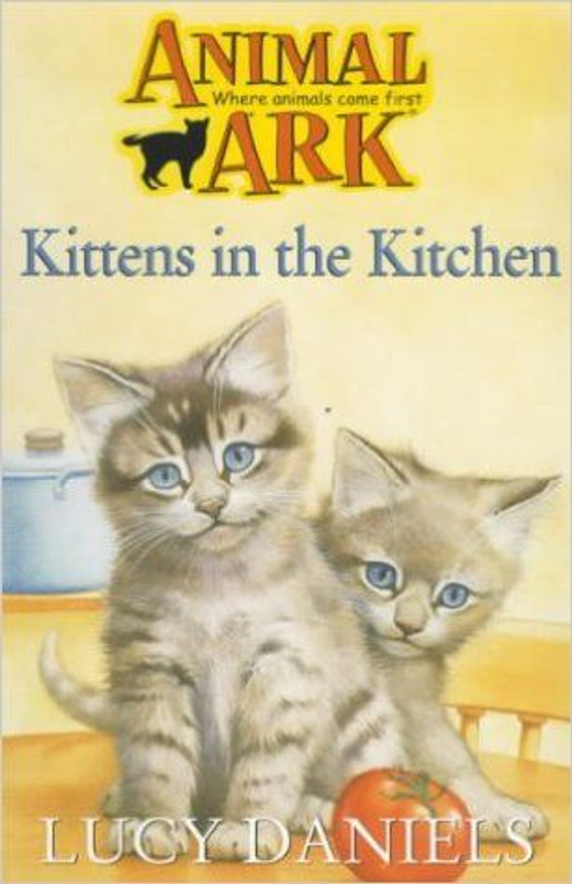 Lucy Daniels / Animal Ark: Kittens in the Kitchen