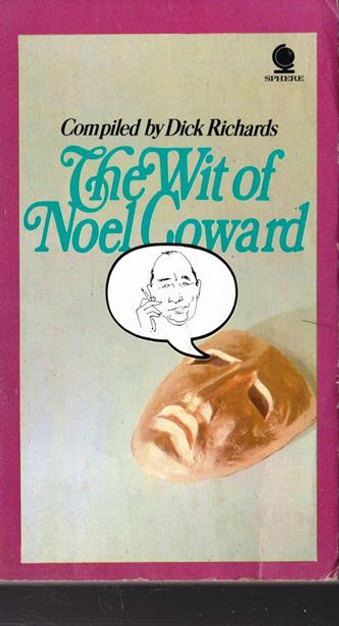 Dick Richards / The Wit of Noel Coward (Vintage Paperback)