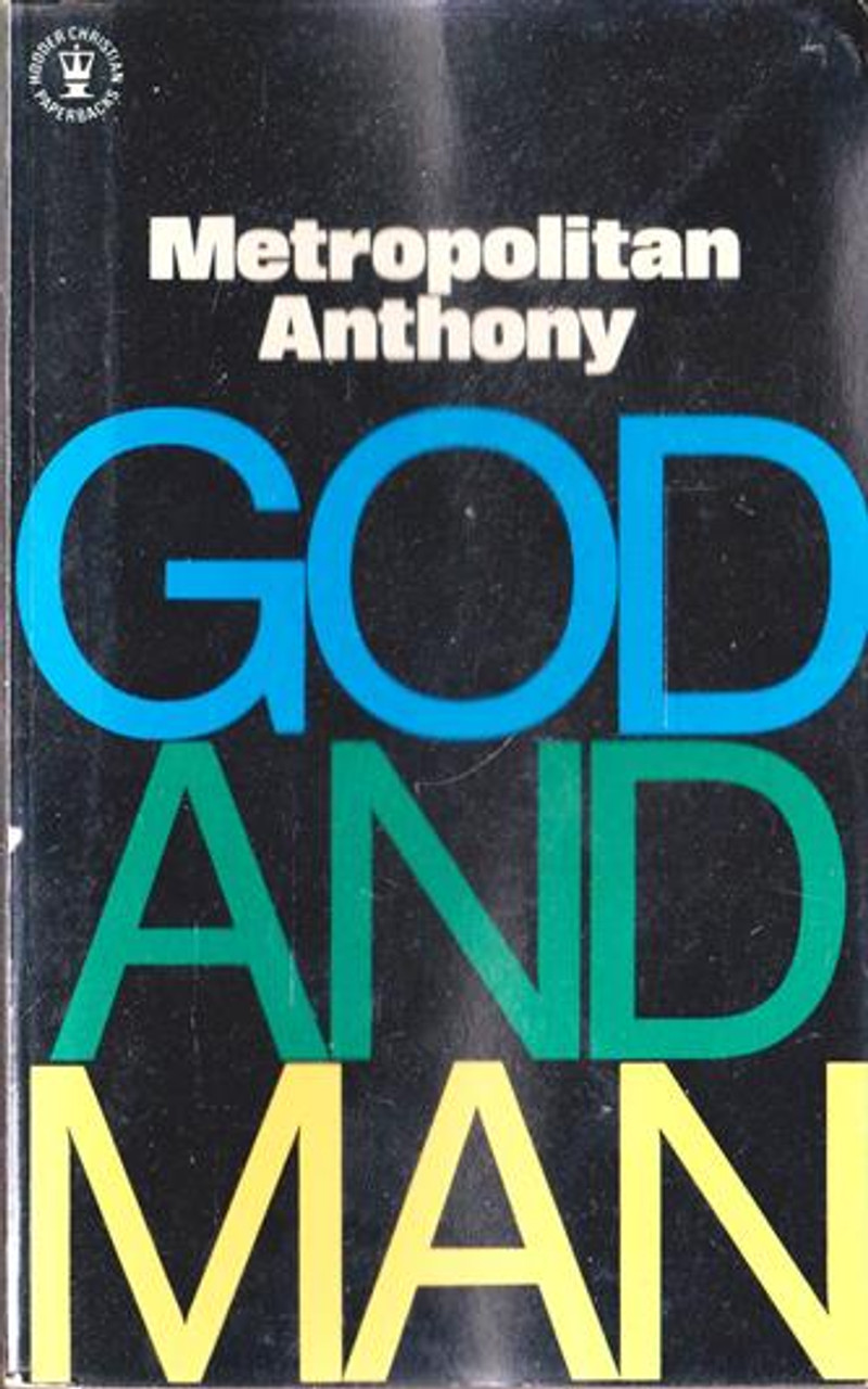 Metropolitan Anthony / God and Man (Vintage Paperback)