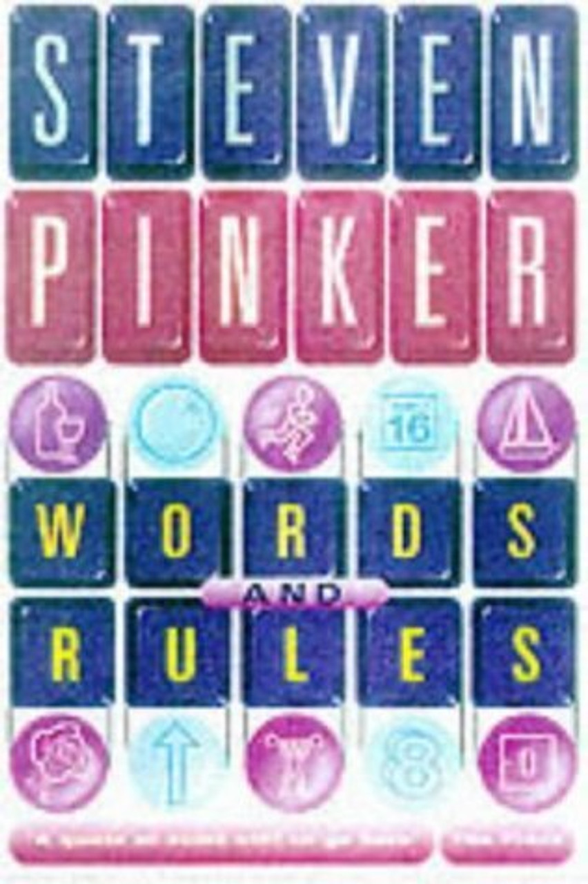 Steven Pinker / Words and Rules: The Ingredients of Language (Hardback)