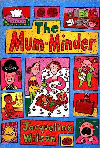 Jacqueline Wilson / The Mum-Minder