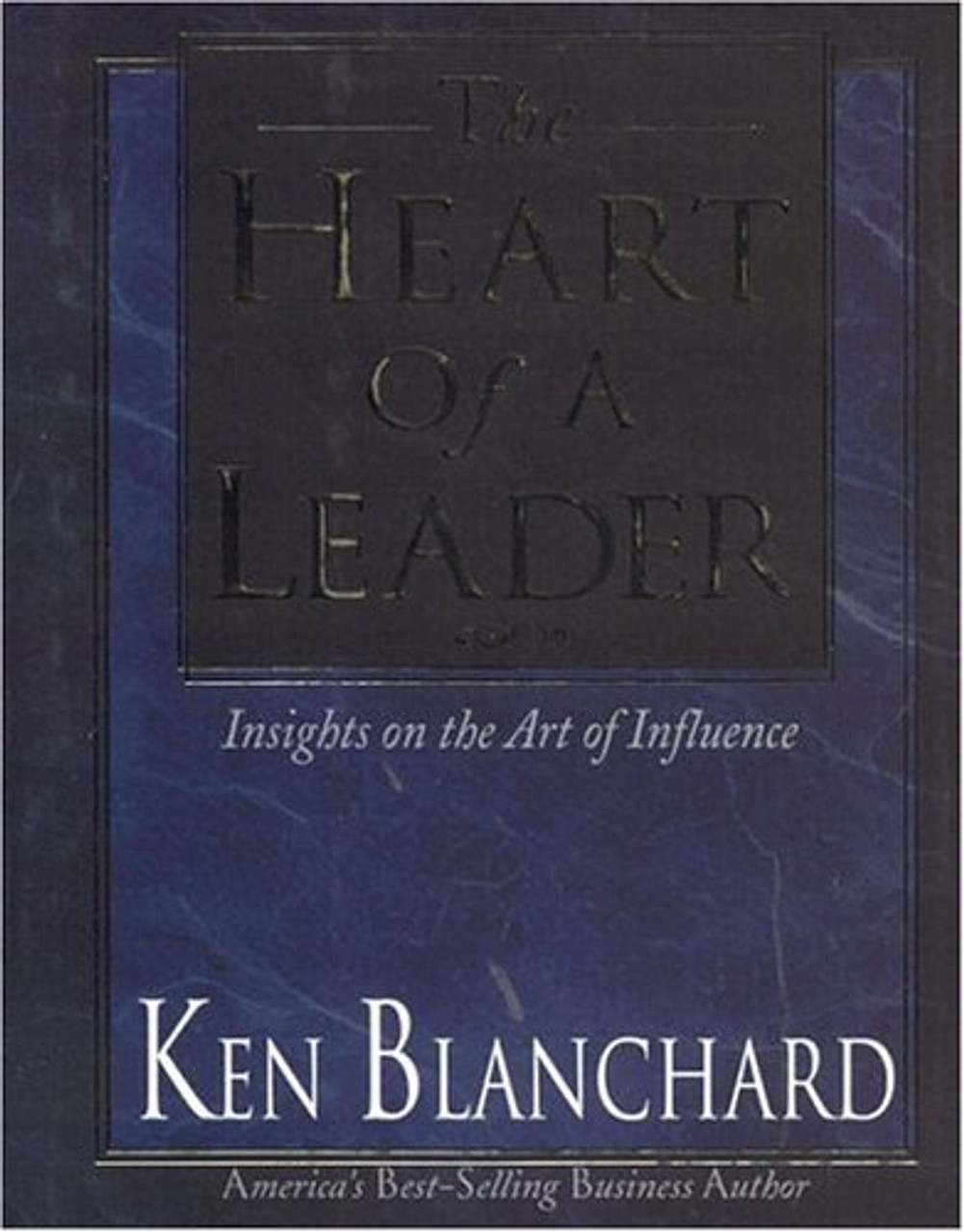 Kenneth H. Blanchard / The Heart of a Leader (Hardback)