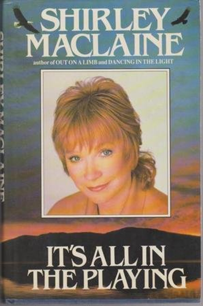 Shirley MacLaine / It's All in the Playing (Hardback)
