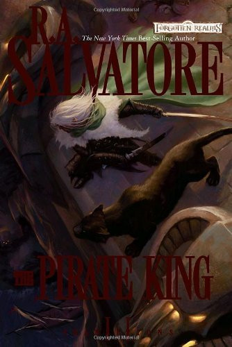 R.A. Salvatore / The Pirate King ( Forgotten Realms Transition - Book 2 ) (Hardback)