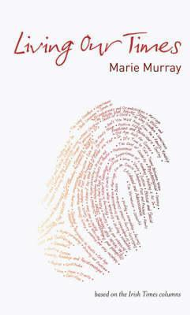 Marie Murray / Living Our Times (Hardback)