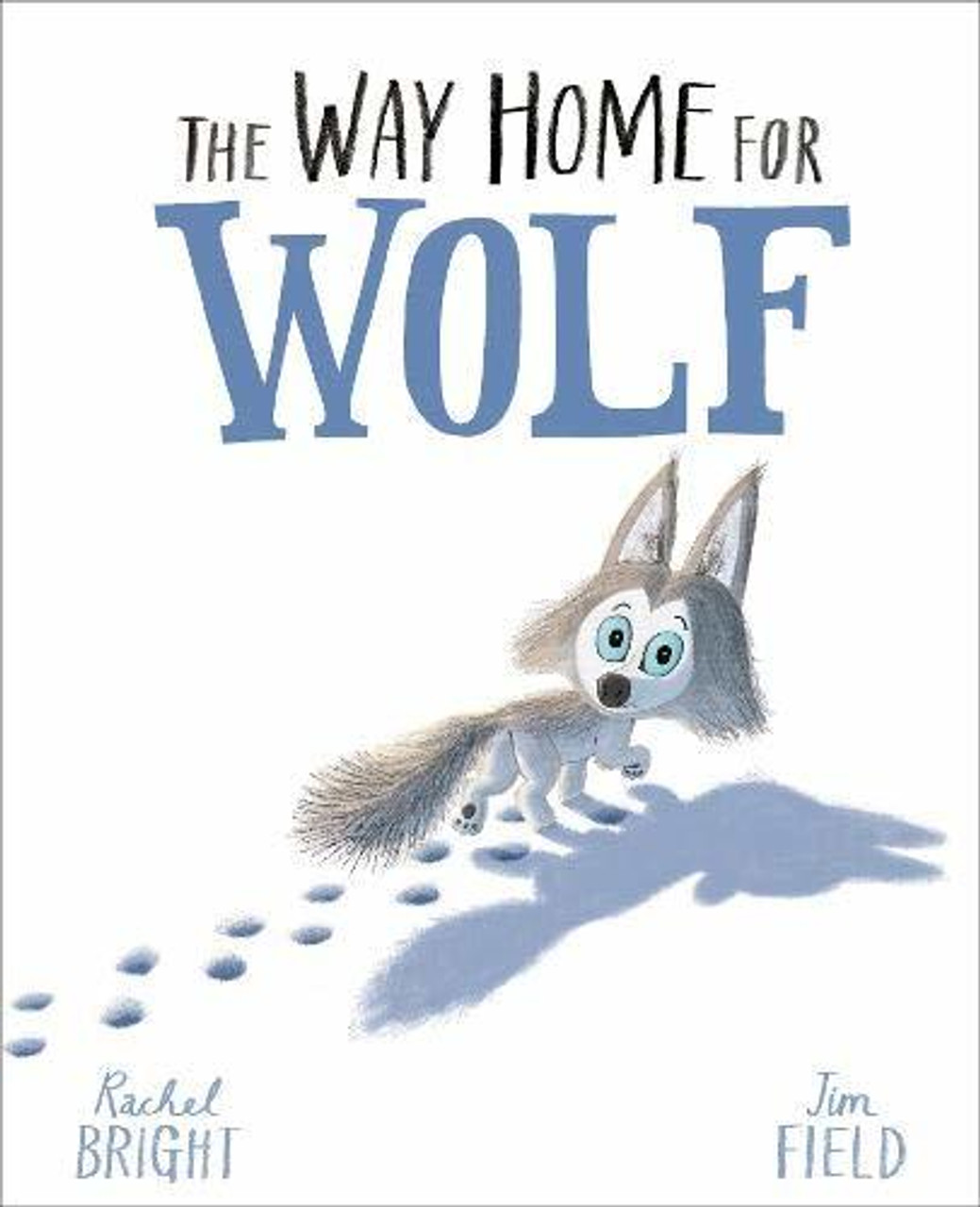 Rachel Bright / Way Home For Wolf (Children's Picture Book)