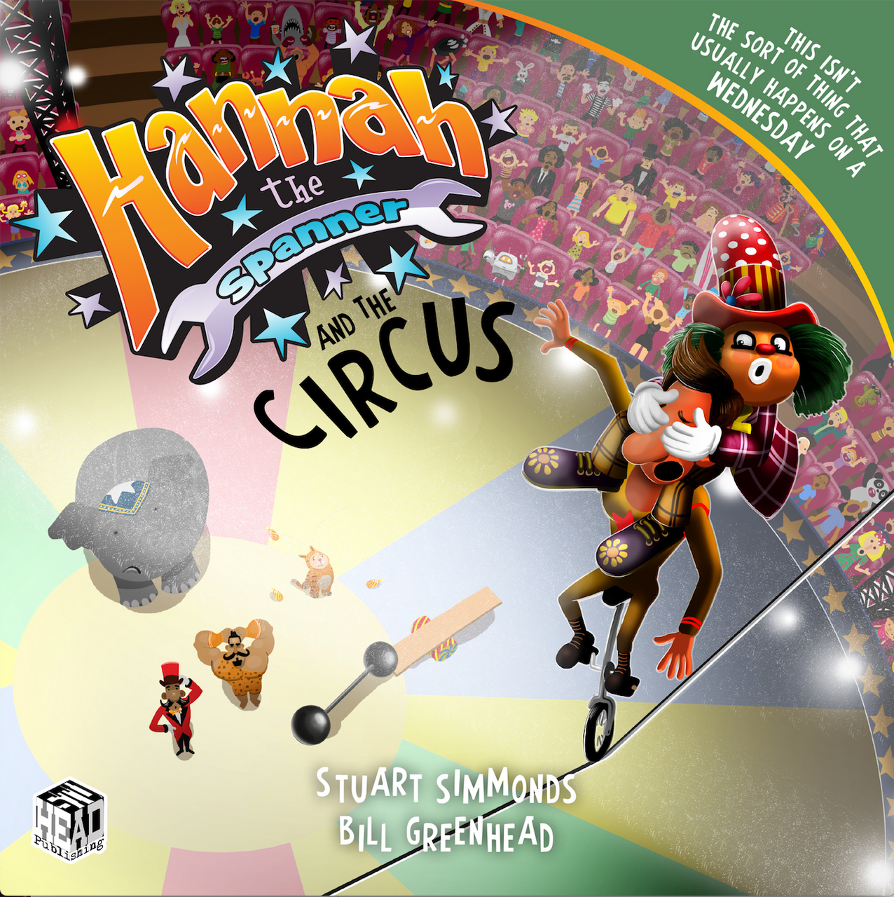 Stuart Simmonds / Hannah the Spanner and the Circus (Children's Picture Book)