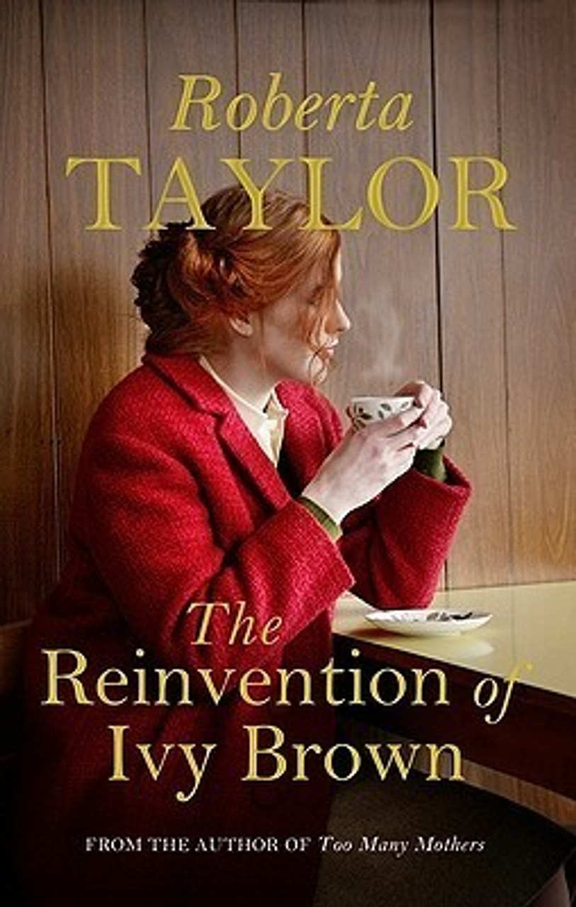 Roberta Taylor / The Reinvention of Ivy Brown (Hardback)