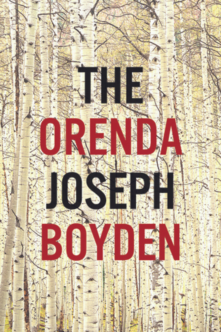 Joseph Boyden / The Orenda (Hardback)