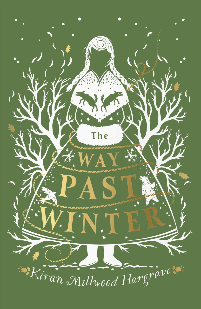 Kiran Millwood Hargrave / The Way Past Winter (Hardback)