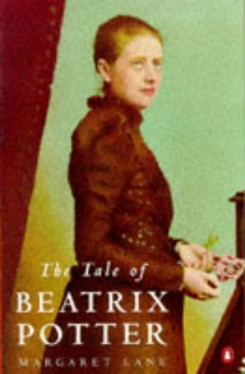Margaret Lane / The Tale of Beatrix Potter: A Biography