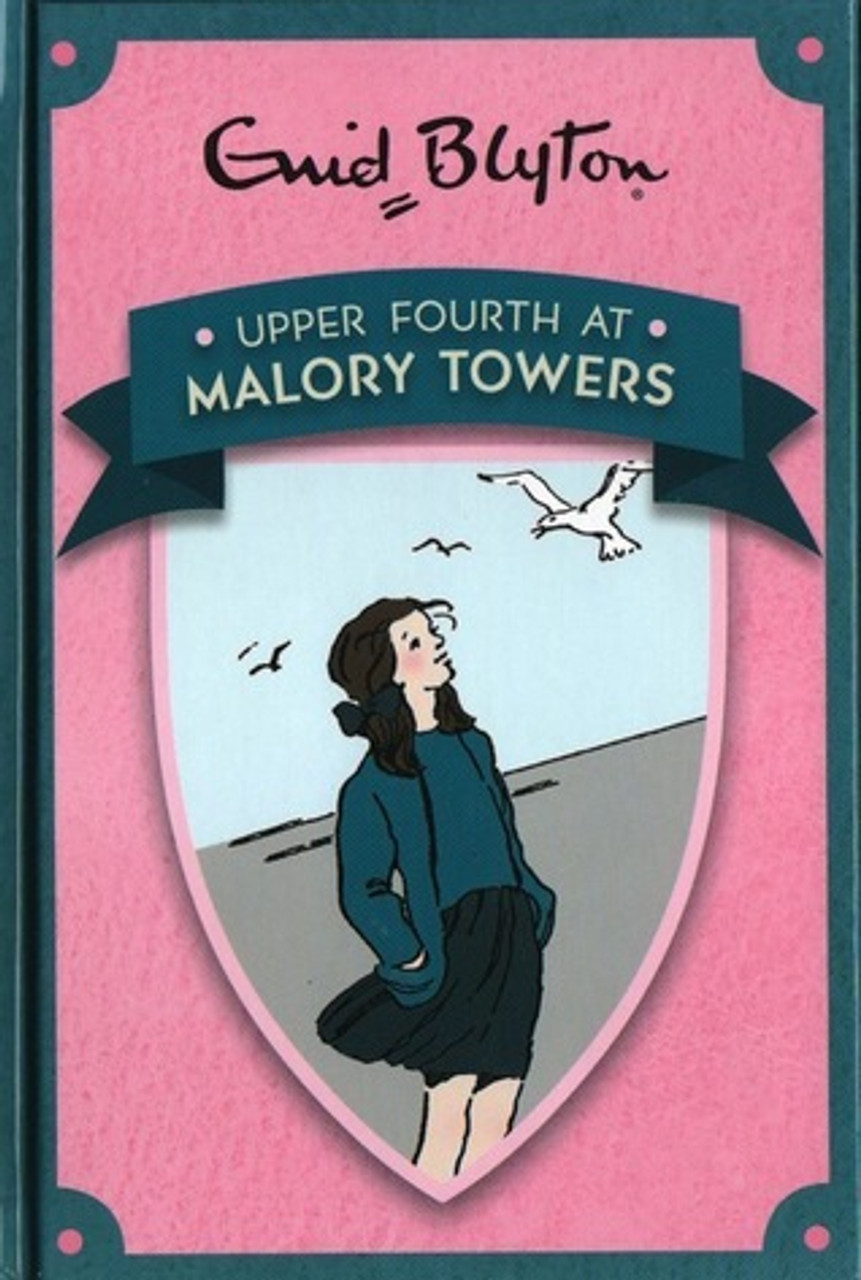 Enid Blyton / Malory Towers: Upper Fourth at Malory Towers (Hardback)