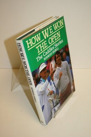 Norman Dabell / How We Won the Open (Hardback)