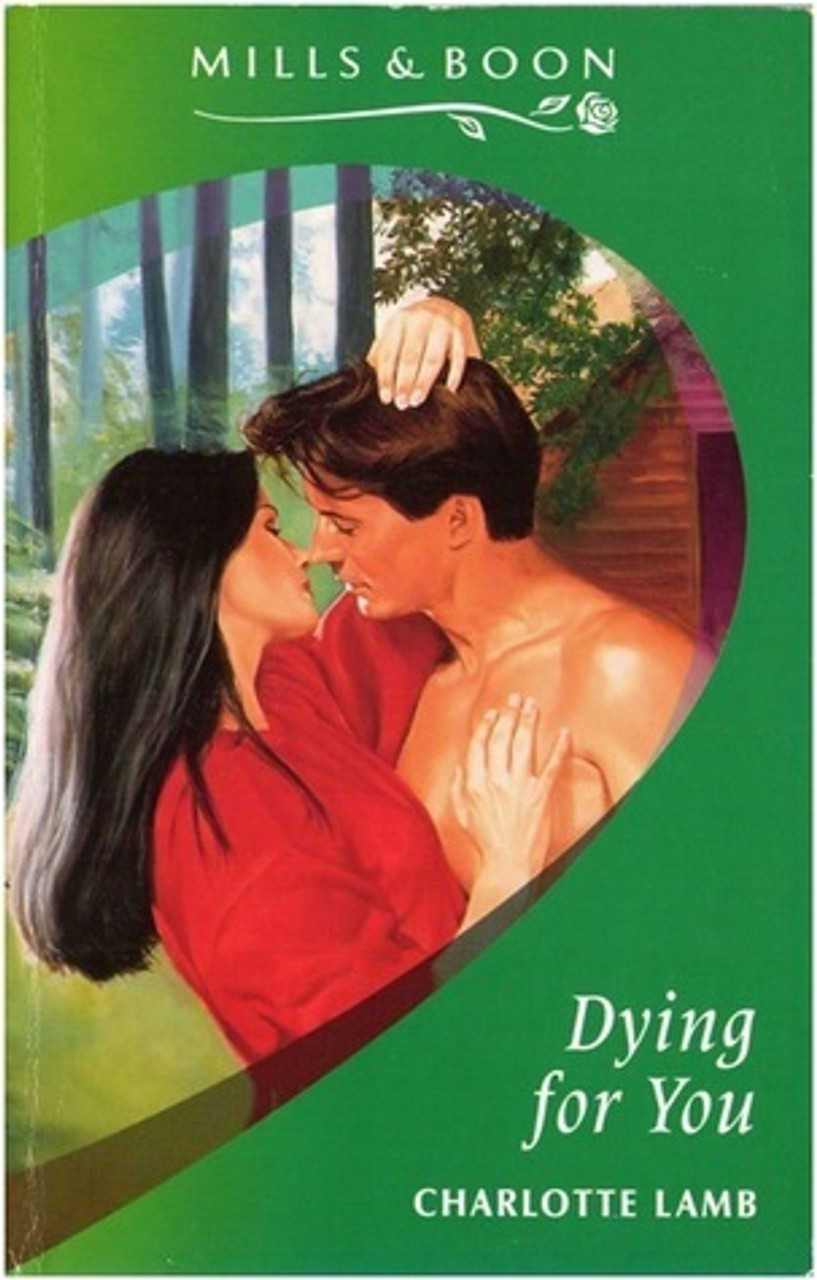 Mills & Boon / Dying for You Mills & Boon / Dying for You