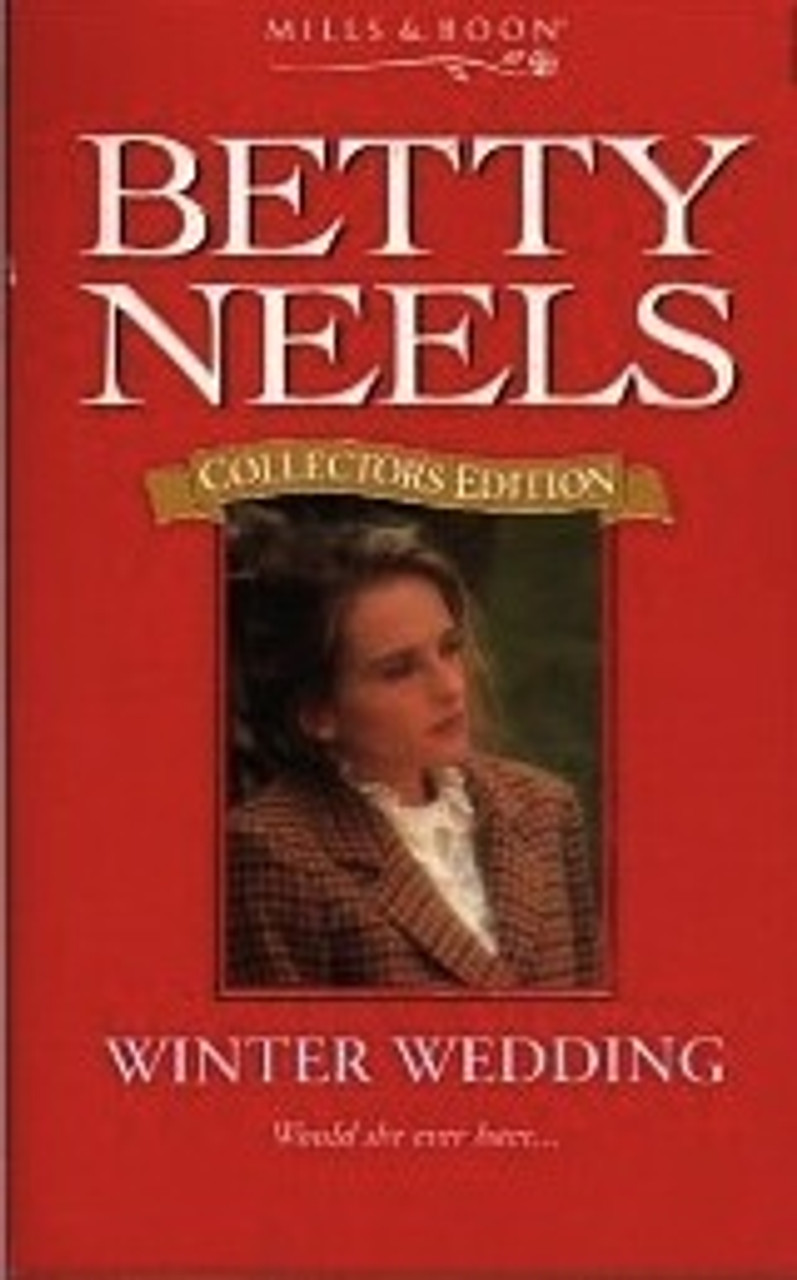 Mills & Boon / Betty Neels Collector's Edition / Winter Wedding