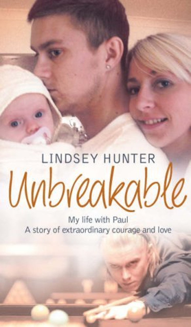 Lindsey Hunter / Unbreakable: My life with Paul (Hardback)