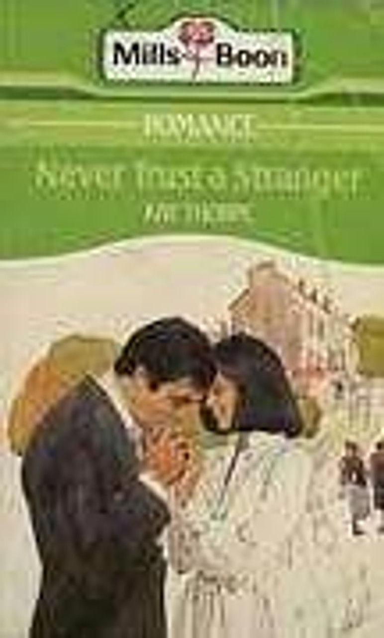 Mills & Boon / Never Trust a Stranger