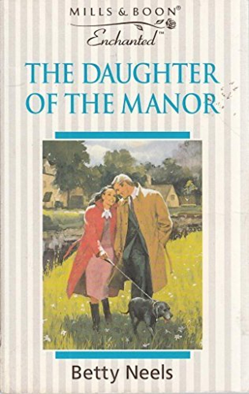 Mills & Boon / Enchanted / The Daughter of the Manor