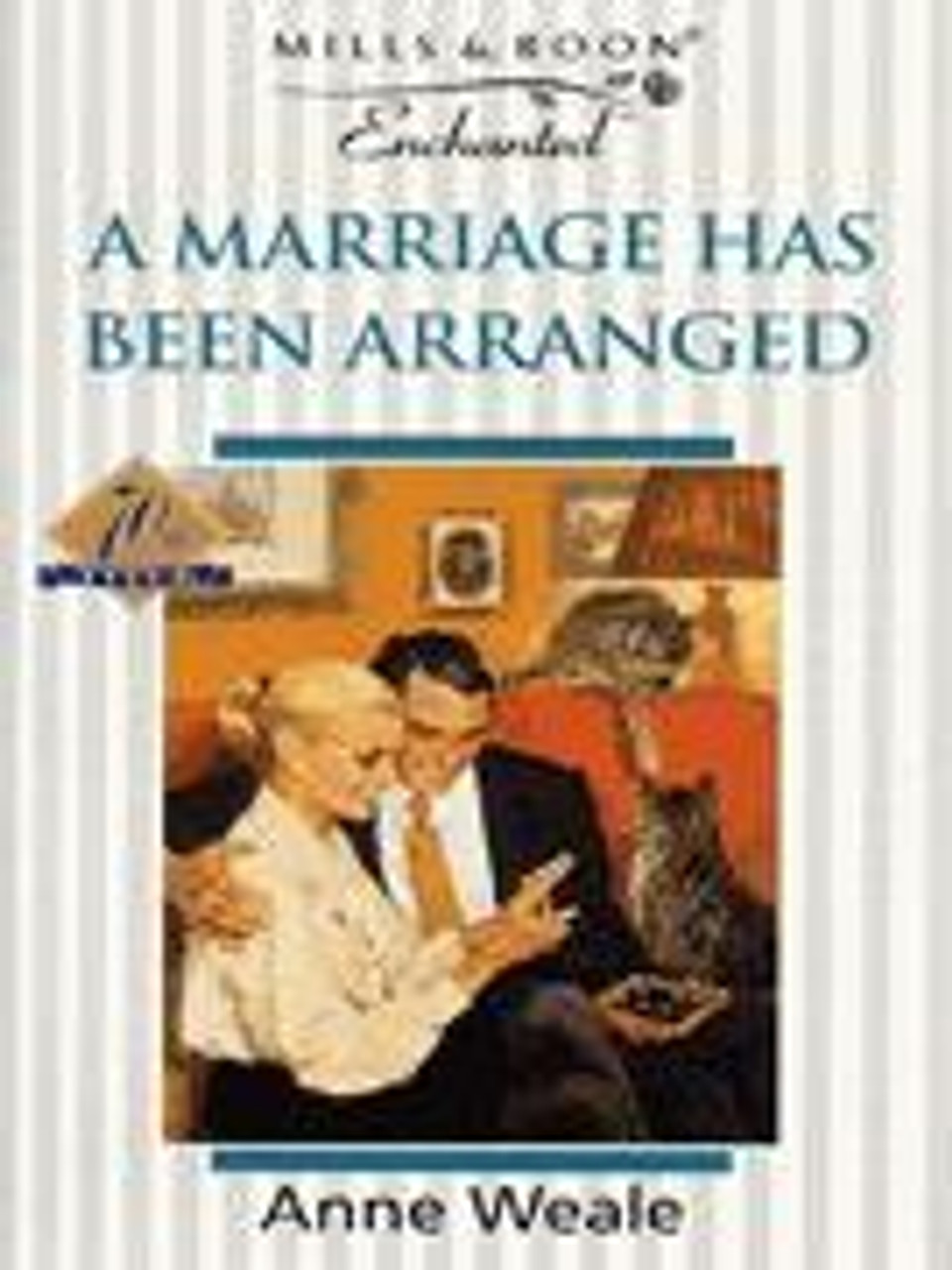 Mills & Boon / Enchanted / A Marriage Has Been Arranged