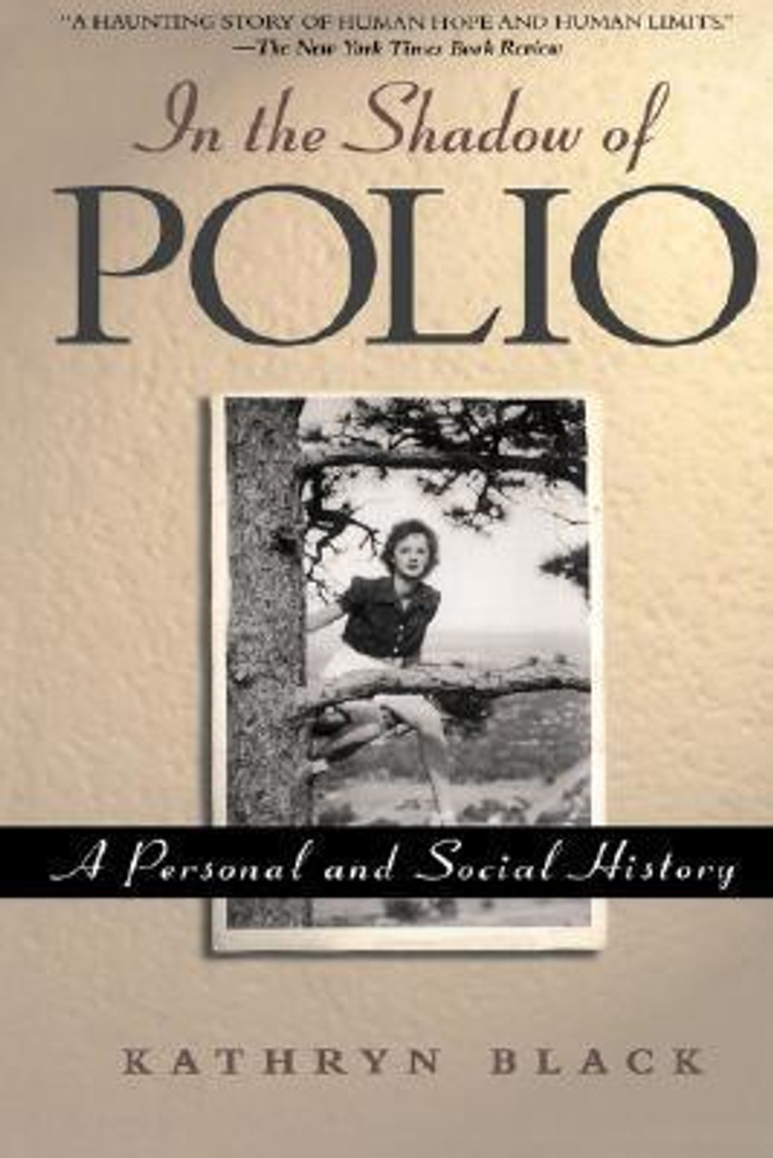 Kathryn Black / In The Shadow of Polio (Hardback)