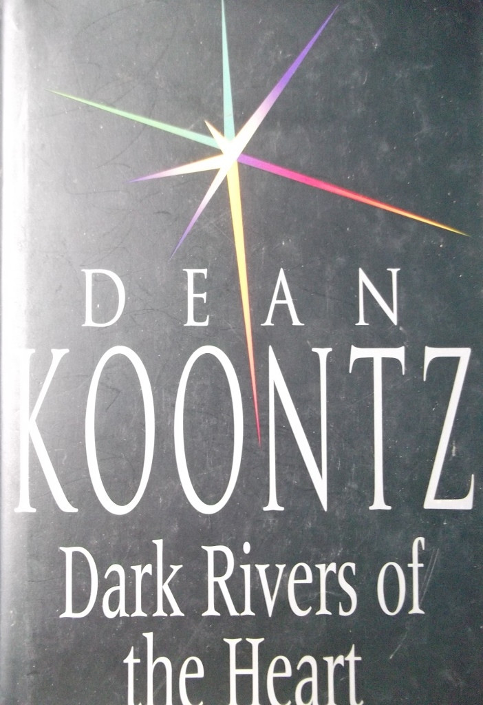 Dean Koontz / Dark Rivers of the Heart