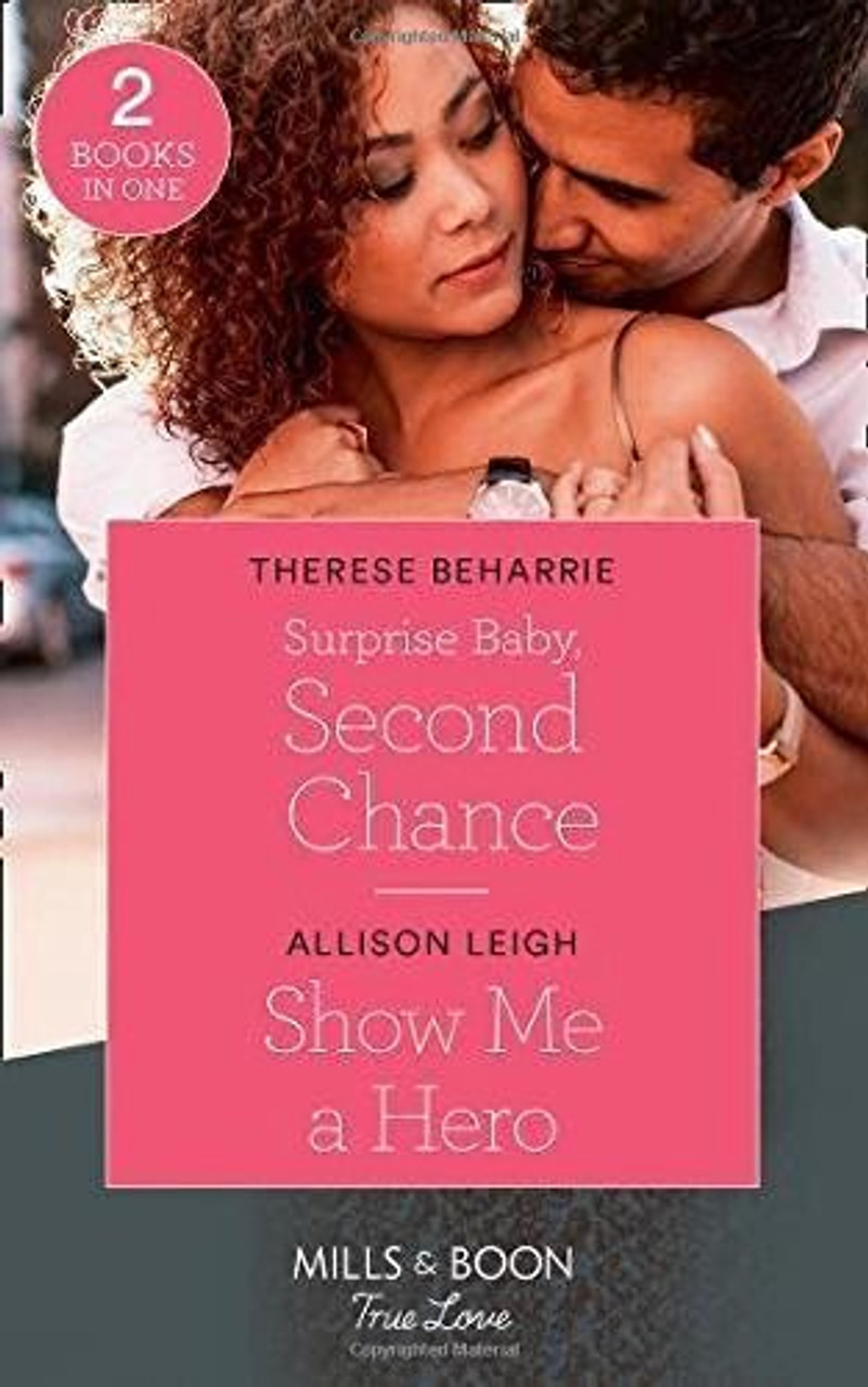 Mills & Boon / True Love / 2 in 1 / Surprise Baby, Second Chance / Show Me a Hero