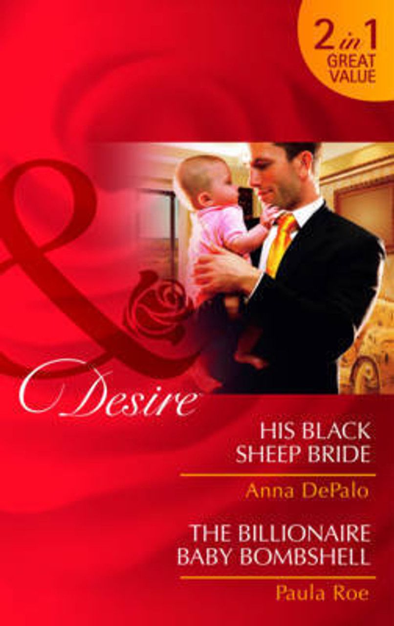 Mills & Boon / Desire / 2 in 1 / His Black Sheep Bride / The Billionaire Baby Bombshell