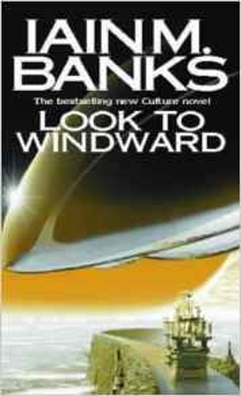 Iain M. Banks / Look To Windward