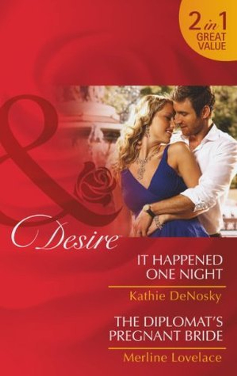 Mills & Boon / Desire / 2 in 1 / It Happened One Night / The Diplomat's Pregnant Bride