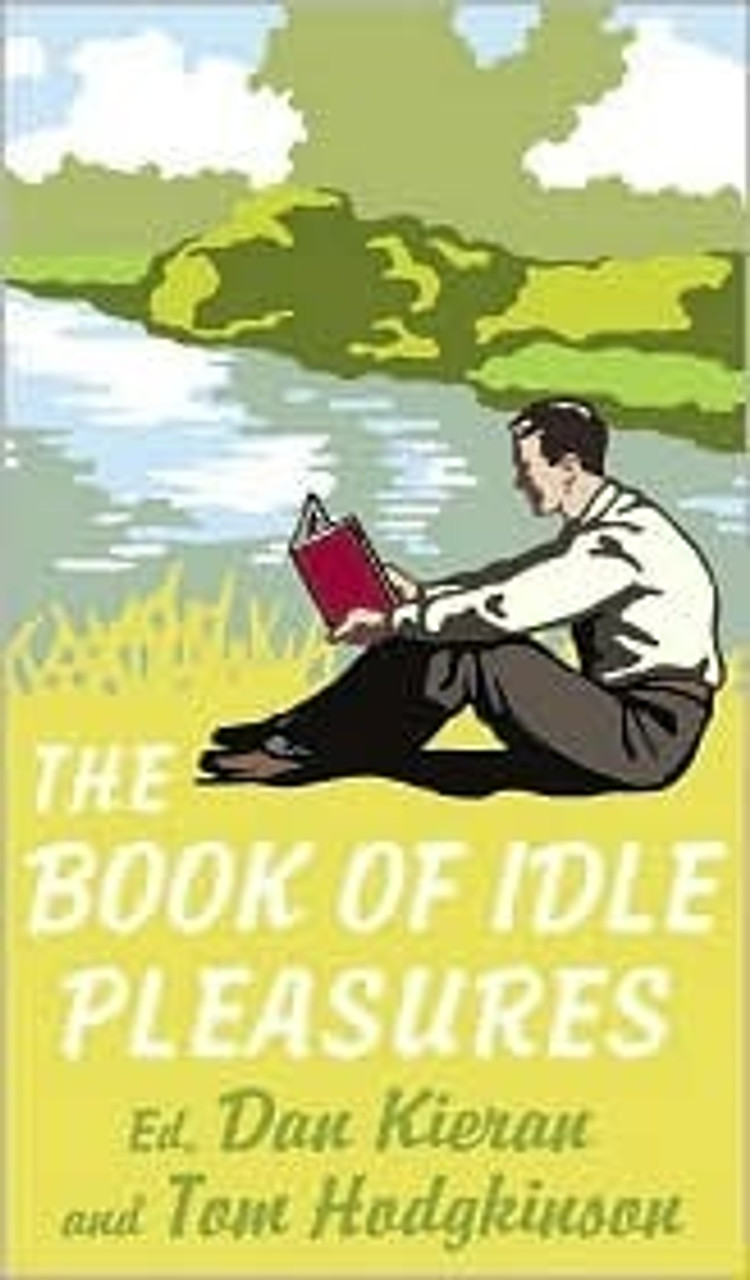 Dan Kieran / The Book of Idle Pleasures (Hardback)