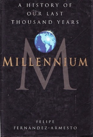 Felipe Fernández-Armesto / Millennium (Hardback)