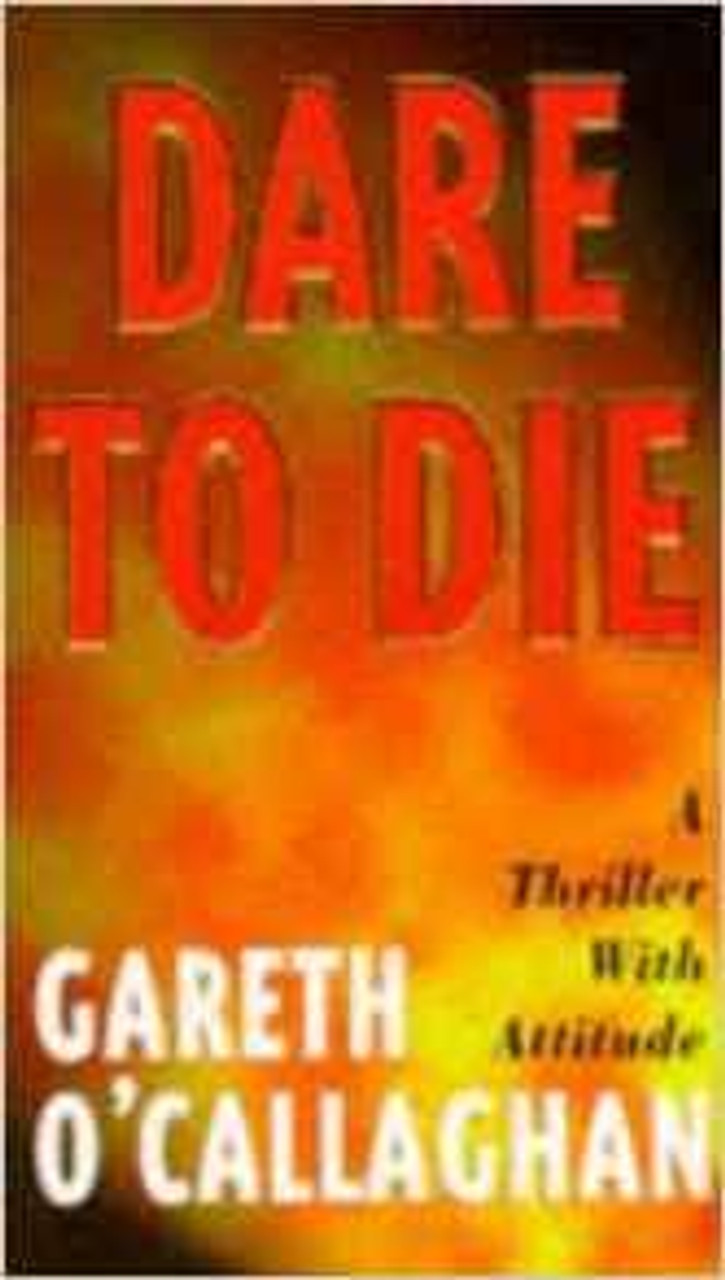 Gareth O'Callaghan / Dare to Die