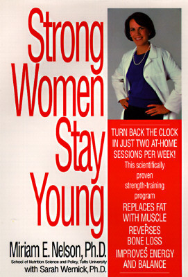 Miriam E. Nelson / Strong Women Stay Young (Hardback)