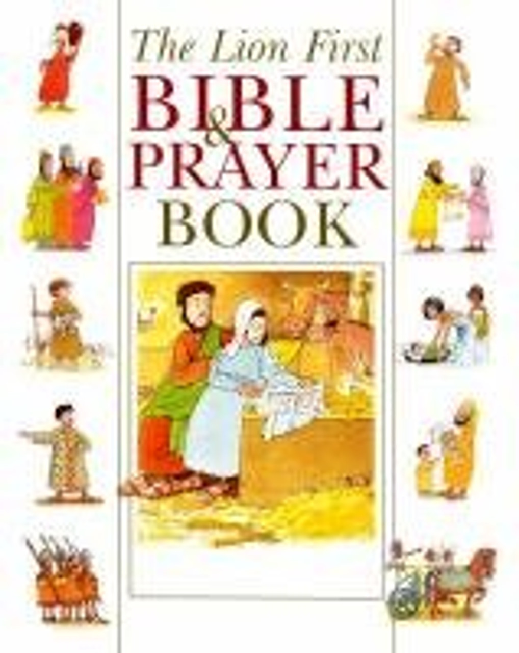 Pat Alexander / The Lion First Bible & Prayer Book (Hardback)