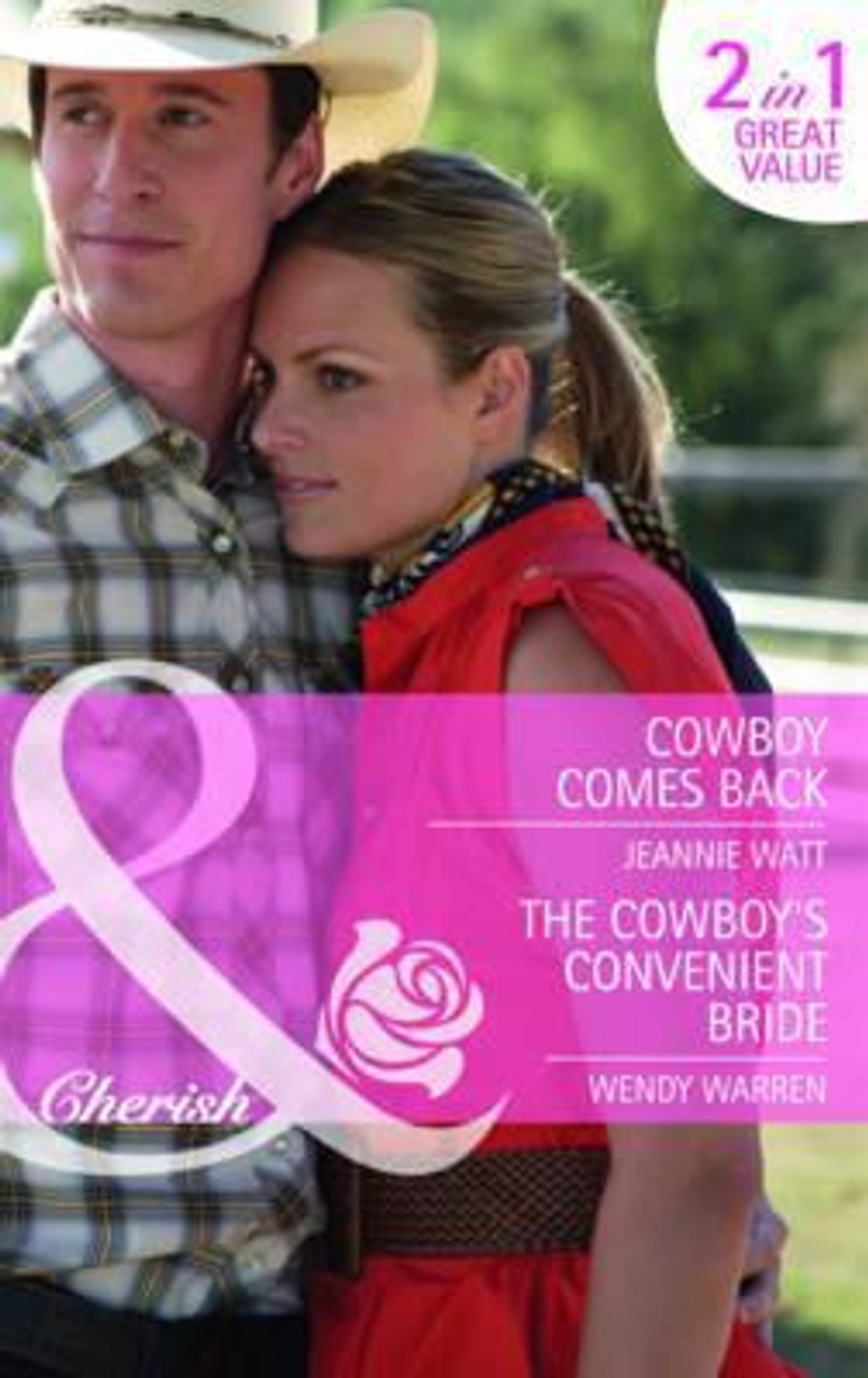 Mills & Boon / Cherish / 2 in 1 / Cowboy Comes Back / The Cowboy's Convenient Bride