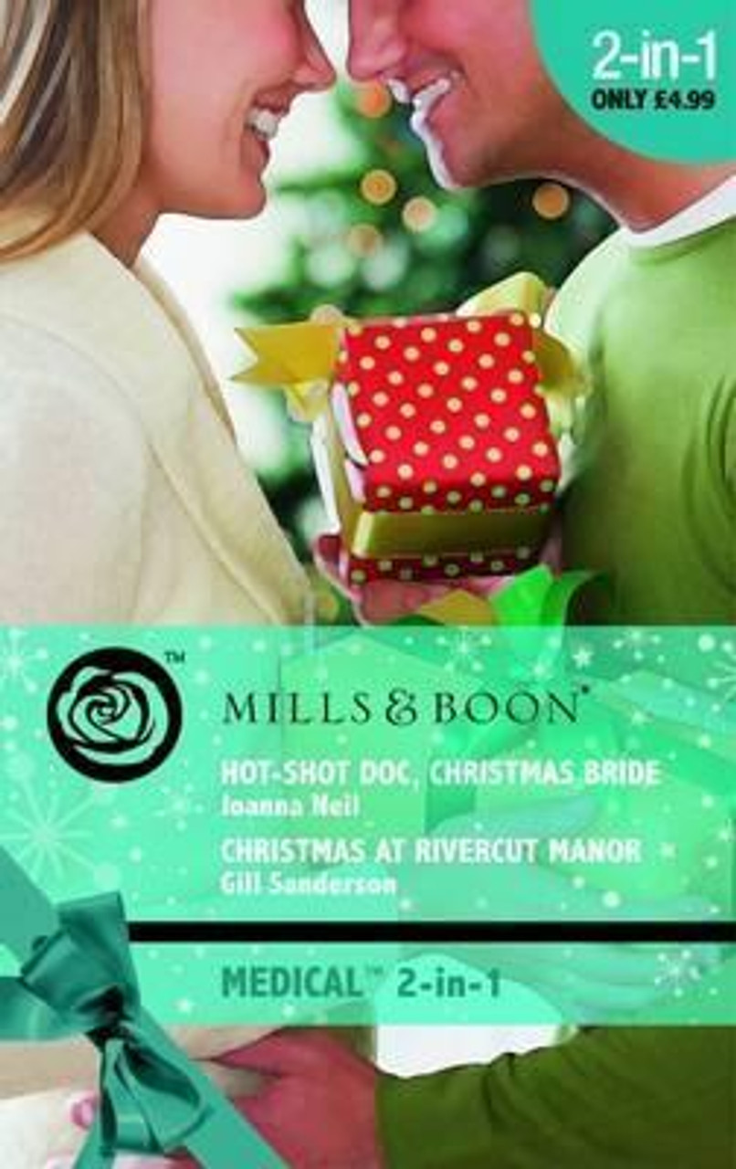 Mills & Boon / Medical / 2 in 1 / Hot-Shot Doc, Christmas Bride / Christmas at Rivercut Manor