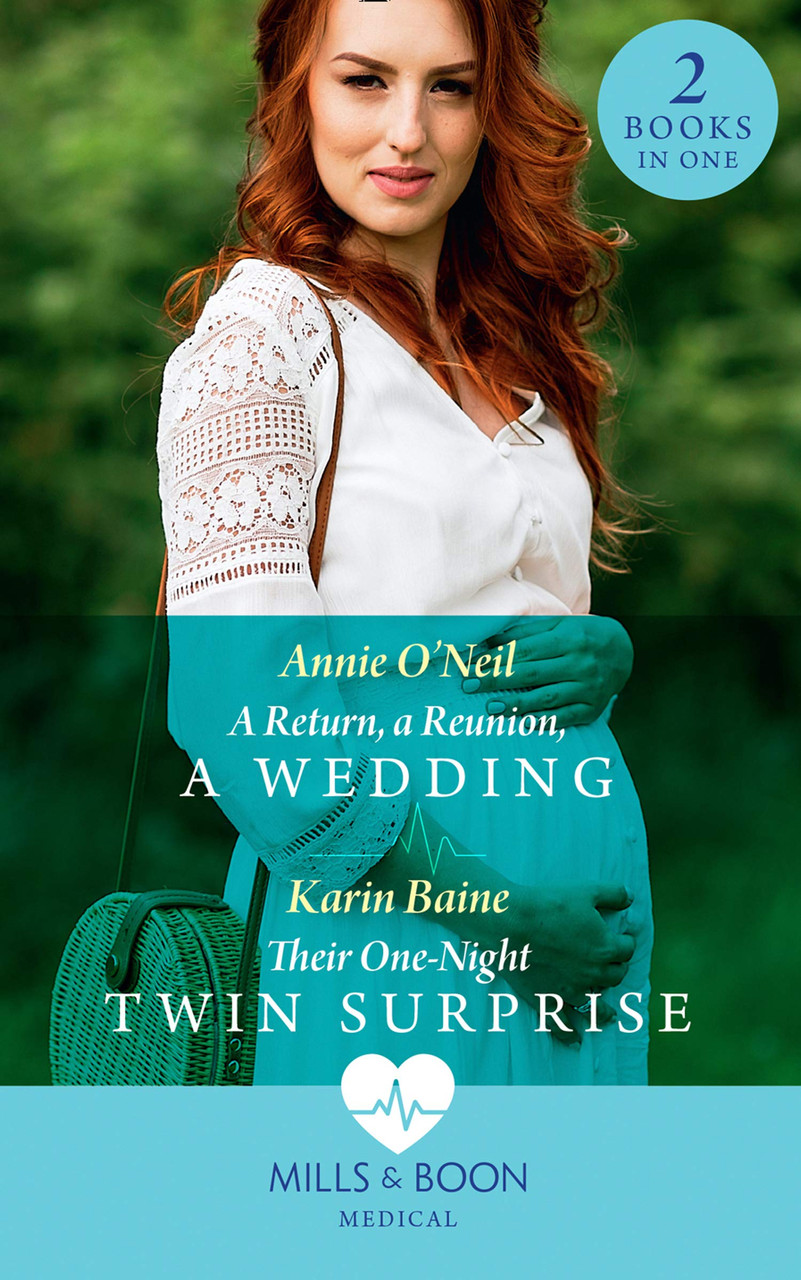 Mills & Boon / Medical / 2 in 1 / A Return, A Reunion, A Wedding / Their One-Night Twin Surprise