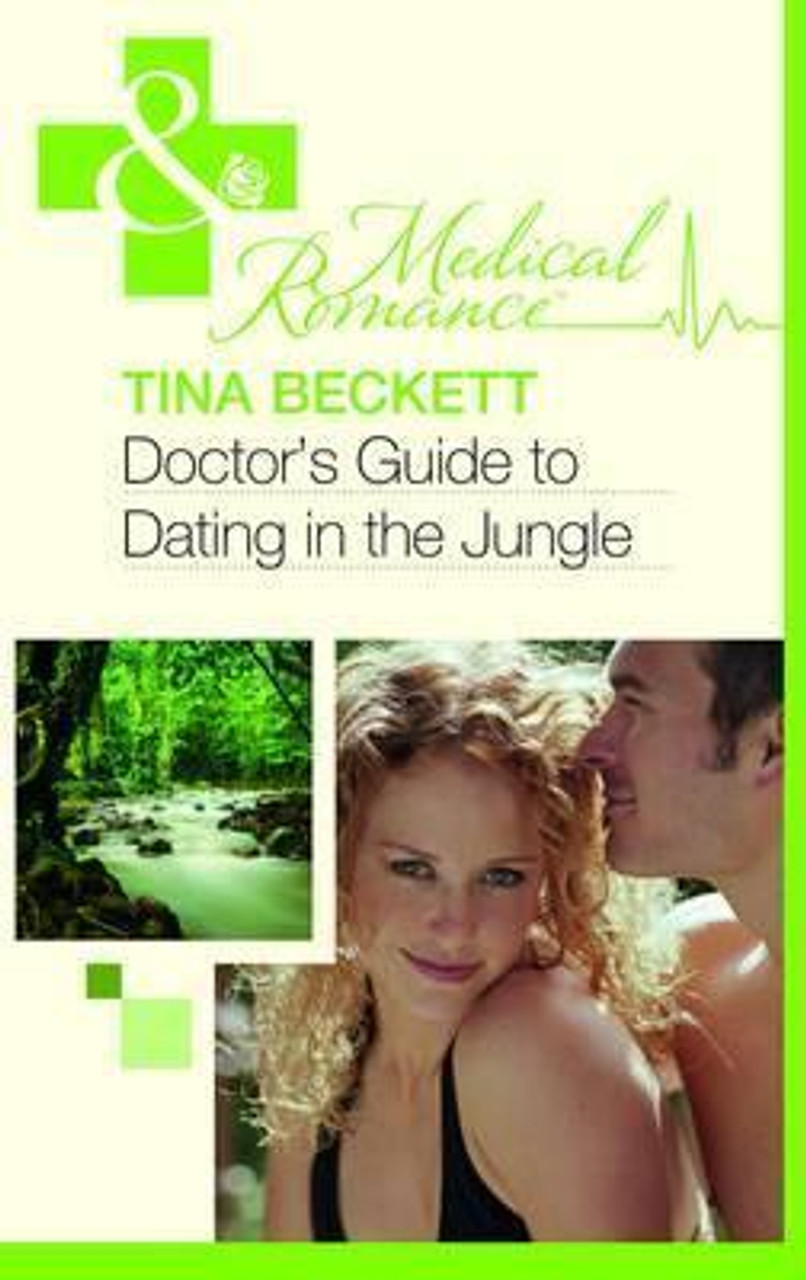 Mills & Boon / Medical / Doctor's Guide to Dating in the Jungle