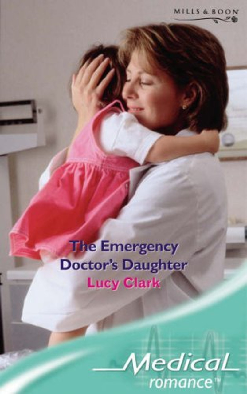 Mills & Boon / Medical / The Emergency Doctor's Daughter