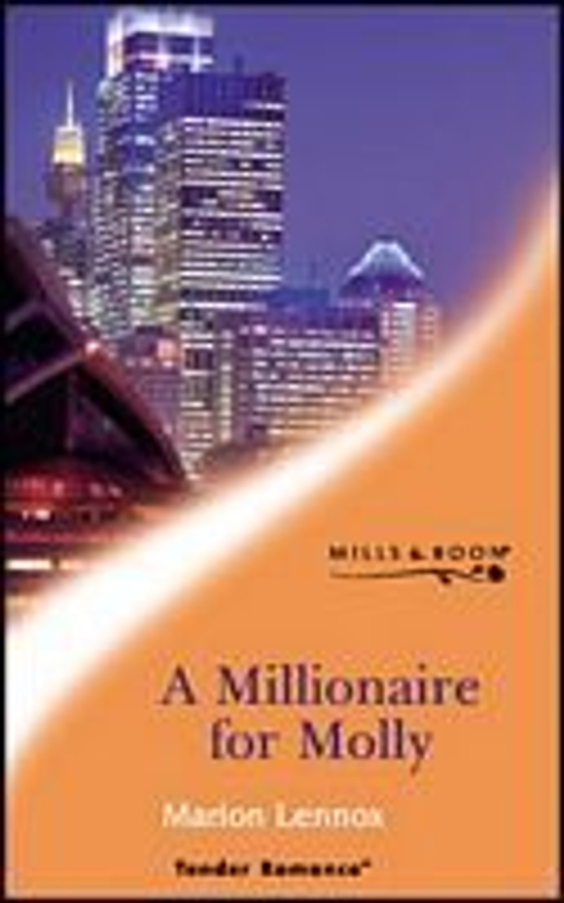 Mills & Boon / Tender Romance / A Millionaire for Molly