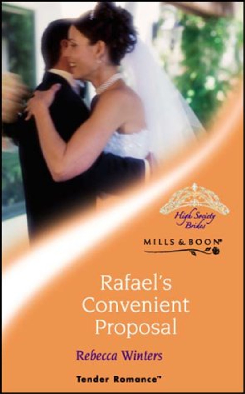 Mills & Boon / Tender Romance / Rafael's Convenient Proposal