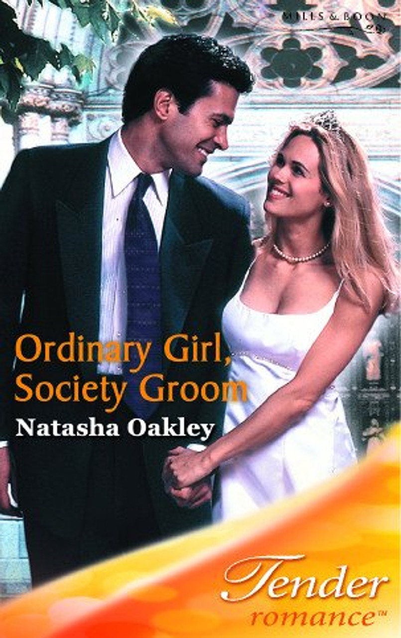 Mills & Boon / Tender Romance / Ordinary Girl, Society Groom