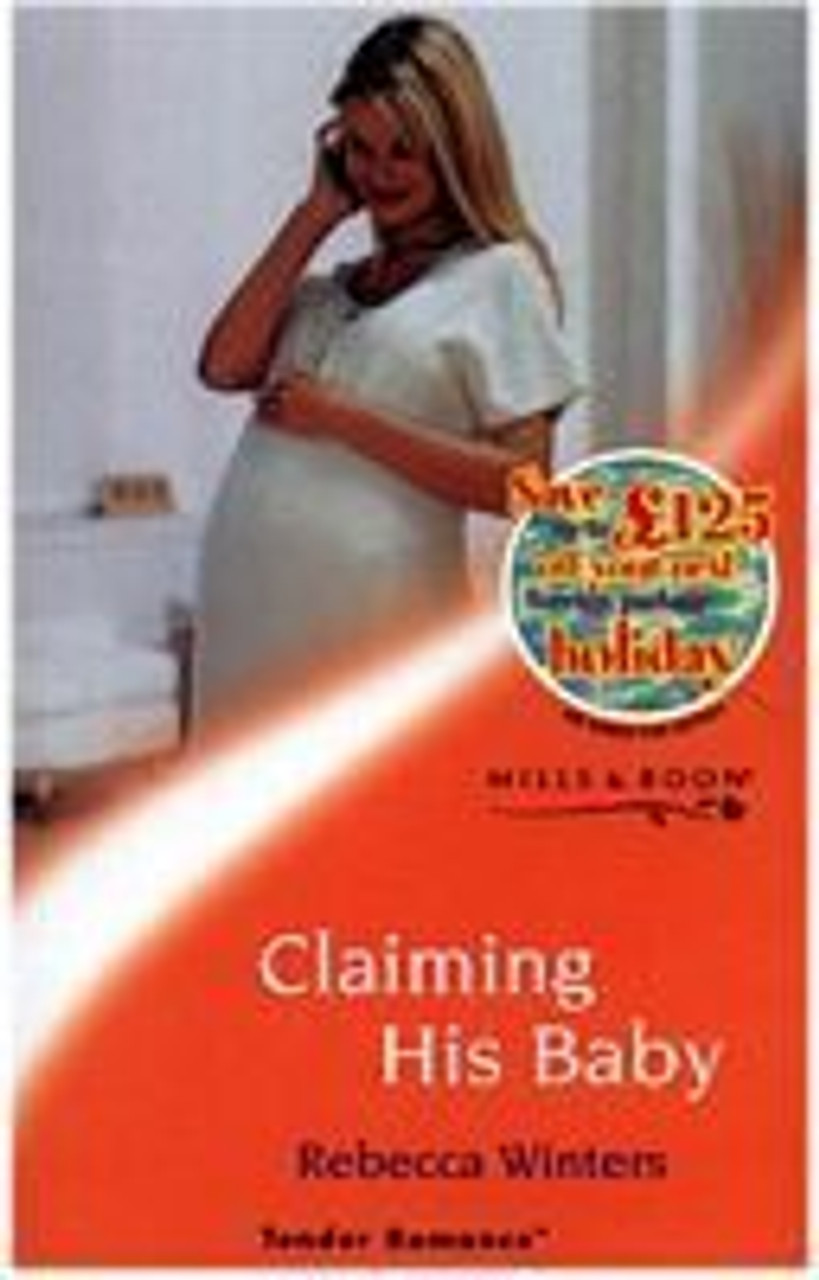 Mills & Boon / Tender Romance / Claiming His Baby