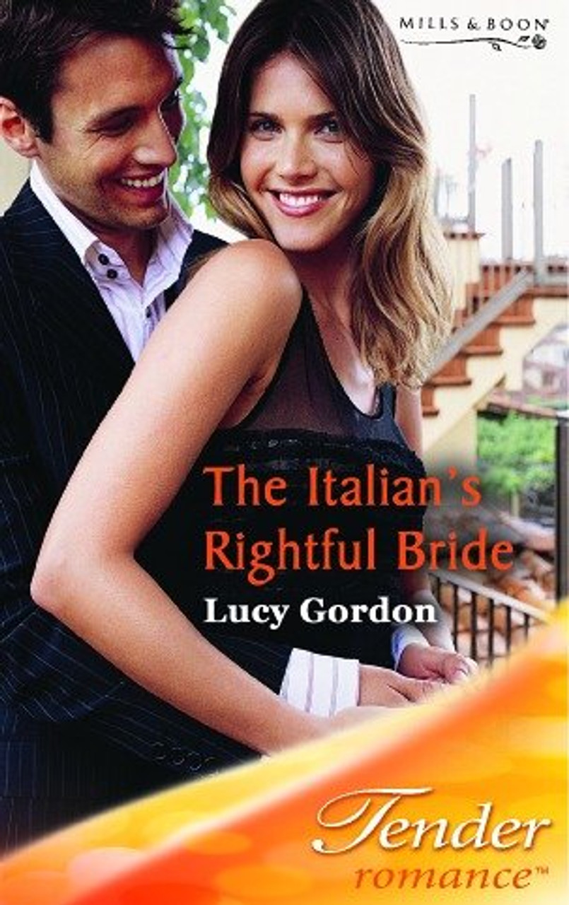 Mills & Boon / Tender Romance / The Italian's Rightful Bride