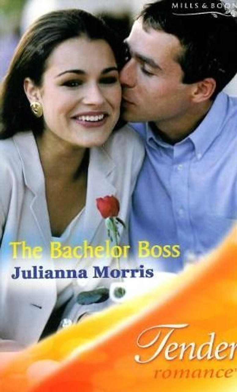 Mills & Boon / Tender Romance / The Bachelor Boss