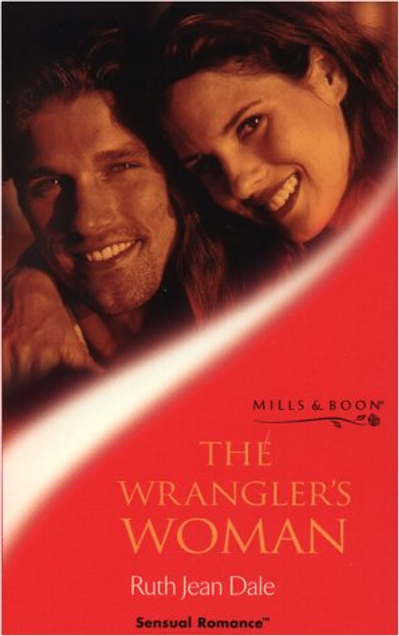 Mills & Boon / Sensual Romance / The Wrangler's Woman