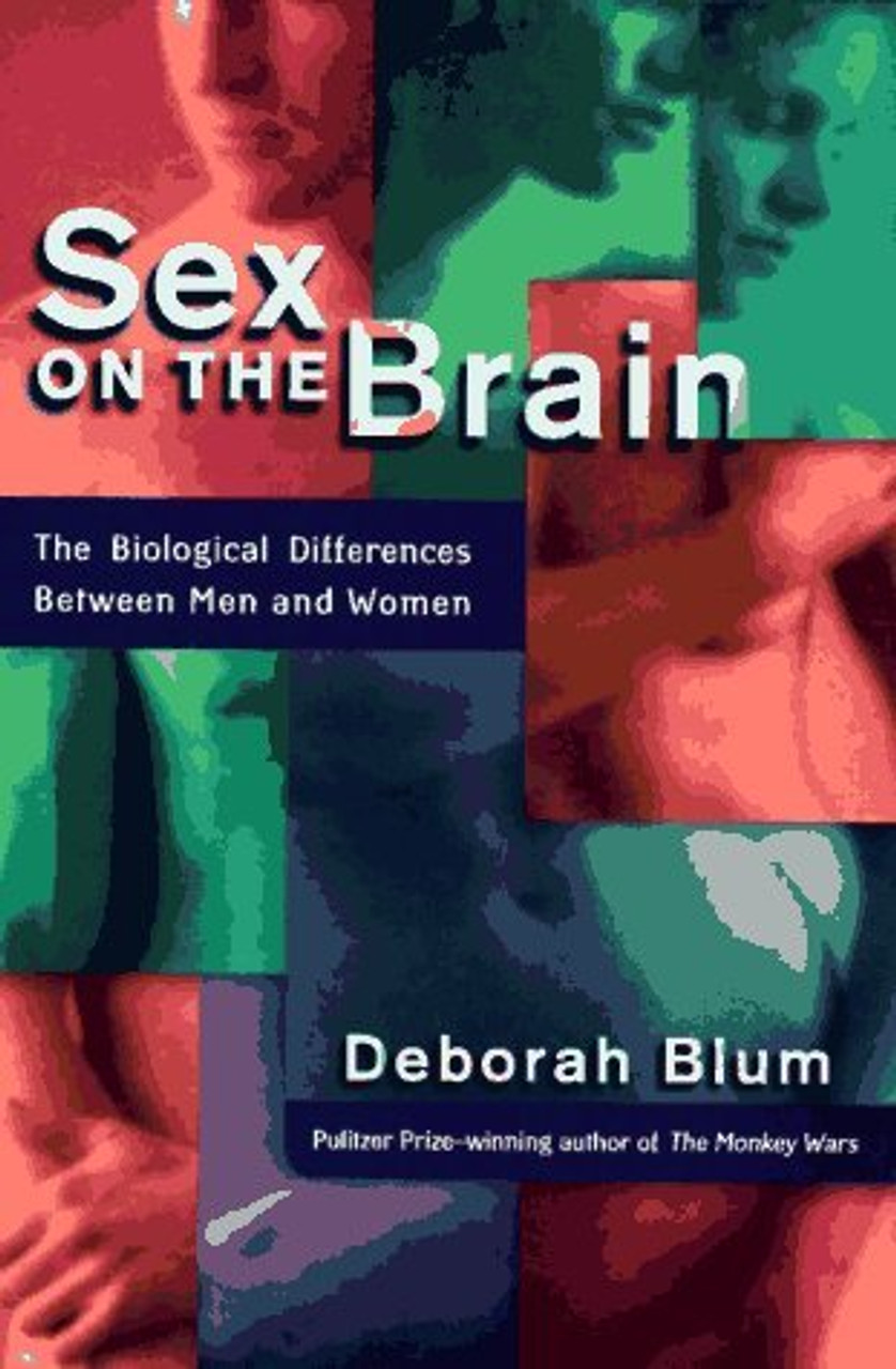Deborah Blum / Sex on the Brain: The Biological Differences Between Men and Women (Hardback)