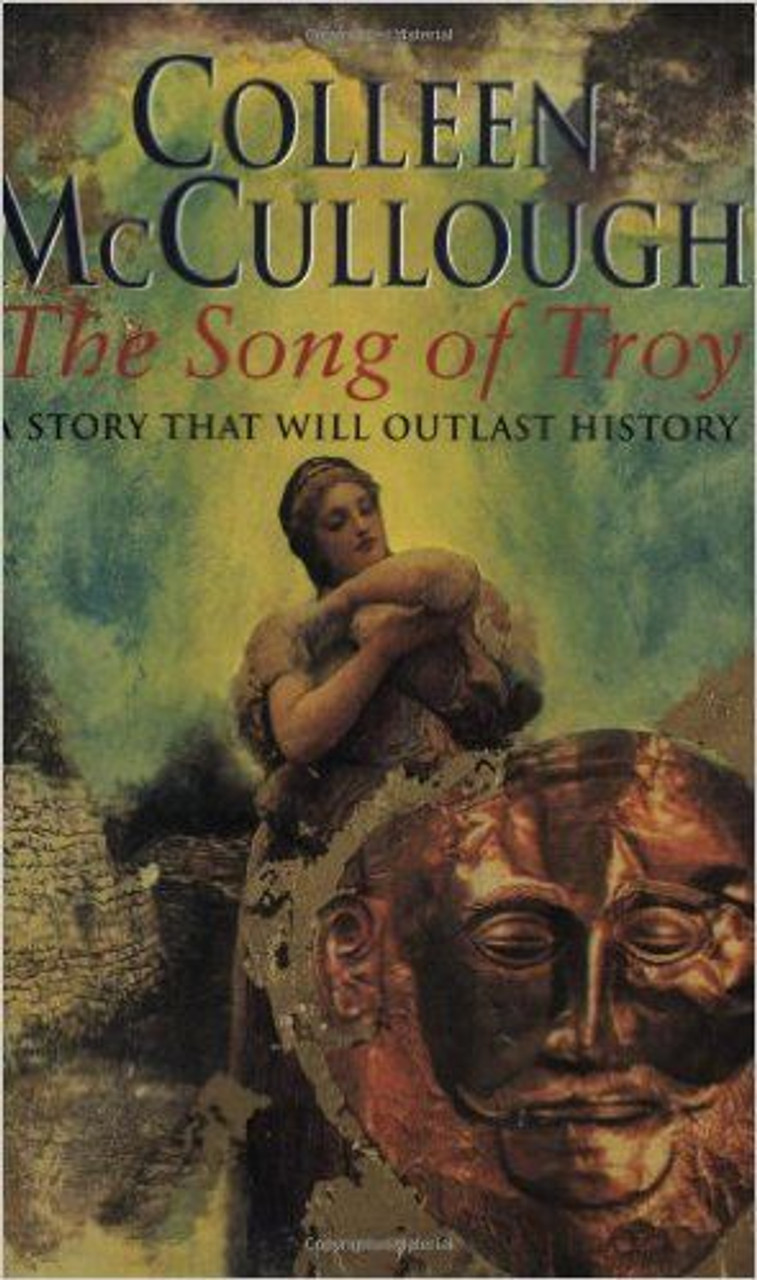 Colleen McCullough / The Song Of Troy